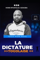 LA DICTATURE TOGOLAISE B0D65TJL1Z Book Cover