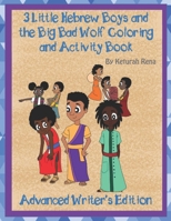 Three Little Hebrew Boys and the Big Bad Wolf Coloring and Activity Book : Advanced Writers' Edition 1951667085 Book Cover