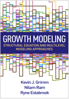 Growth Modeling: Structural Equation and Multilevel Modeling Approaches 1462526063 Book Cover