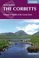 Walking the Corbetts Volume 1, . South of the Great Glen 1852846526 Book Cover
