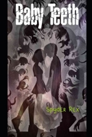 Baby Teeth B0FBLZV5TD Book Cover