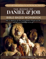 Books of Daniel & Job for Children & Youth : Bible-Based Workbooks 1961786168 Book Cover