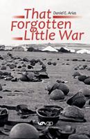 That Forgotten Little War 9995732173 Book Cover