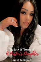 The Joys & Tears of A Pastor's Daughter 1300076771 Book Cover