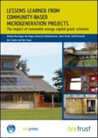 Lessons Learned from Community-Based Microgeneration Projects: The Impact of Renewable Energy Capital Grant Schemes 184806201X Book Cover