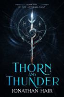 Thorn And Thunder: Book One of The Aetheris Saga 0646734881 Book Cover