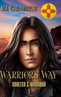 Warrior's Way (Coulter & Woodard) B0GF9ZPQ94 Book Cover
