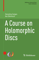 A Course on Holomorphic Discs 303136063X Book Cover