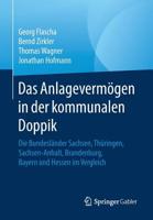 Das Anlagevermögen in der kommunalen Doppik: Die Bundesländer Sachsen, Thüringen, Sachsen-Anhalt, Brandenburg, Bayern und Hessen im Vergleich 3658251816 Book Cover