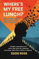 Where’s My Free Lunch? 1964225884 Book Cover