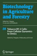Biotechnology in Agriculture and Forestry, Volume 58: Tobacco By-2 Cells 3642069169 Book Cover