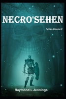 Necro'Sehen B08WZBYX18 Book Cover