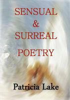 Sensual & Surreal Poetry 1470998327 Book Cover