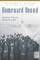 Homeward Bound: American Veterans Return from War 1591148588 Book Cover