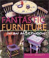 Fantastic Furniture in an afternoon 0806929731 Book Cover