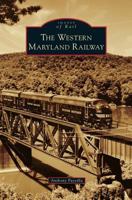 Western Maryland Railway 1467134589 Book Cover