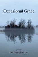 Occasional Grace: poems B0FRNDVTXD Book Cover