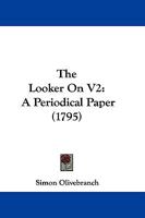 The Looker On V2: A Periodical Paper 1165803585 Book Cover
