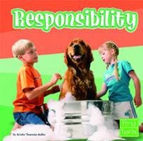 Responsibility (First Facts: Everyday Character Education) 0736836837 Book Cover