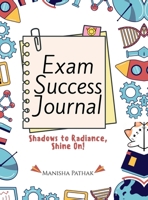 Exam Success Journal: From Distraction and Doubt to Focus and Victory, Scientific Journaling B0DV5D6XDJ Book Cover