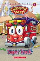 Super Truck (Firehouse Tales) 0439846323 Book Cover