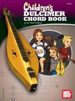 Mel Bay presents Children's Dulcimer Chord Book 0786676183 Book Cover