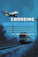 Crossing Boundaries: Primary School Principals’ Voices on Overcoming Instructional Leadership Challenges in The USA and South Africa B0FZK5XBFD Book Cover
