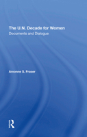 The U.N. Decade for Women: Documents and Dialogue 0367296748 Book Cover