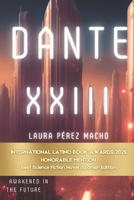 Dante XXIII: Awakened in the future B0CNW9HJ54 Book Cover
