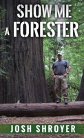 Show Me a Forester 1968542191 Book Cover