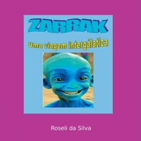ZARRAK UMA VIAGEM INTERGALÁTICA 6500681258 Book Cover
