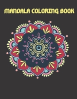 MANDALA COLORING BOOK: Coloring Pages For Meditation, relaxation, and Happiness | Modern MANDALAS B085K96VH7 Book Cover