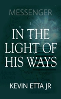 In the Light of His Ways B0BSB1FD11 Book Cover