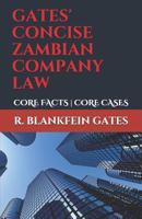 Gates' Concise Zambian Company Law: Core Facts - Core Cases 1072523787 Book Cover