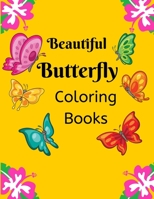 Beautiful Butterfly Coloring Books for Kids: 100 Pages 8.5x11 Inch Kids coloring Beautiful butterfly books, Butterfly Coloring Books, Super Fun Coloring Books For Kids 1660260663 Book Cover
