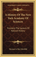 A History of the New York Academy of Sciences 102196087X Book Cover