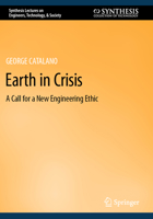 Earth in Crisis: A Call for a New Engineering Ethic 3031133161 Book Cover