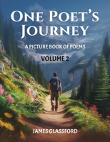 One Poet’s Journey: A Picture Book of Poems 1917306369 Book Cover