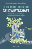 Reise in die moderne Geldwirtschaft: Wirtschaftszusammenhänge verstehen und mitreden können 3527511326 Book Cover