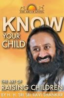 Know Your Child: The Art of Raising Children 819217980X Book Cover