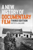 A New History of Documentary Film 150138516X Book Cover