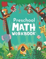 Preschool Math Workbook: Trace Numbers Practice Workbook for Pre K, Beginner Math Preschool Learning Book with Number Tracing and Matching Acti B08W7SH6P7 Book Cover