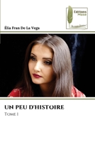 Un Peu d'Histoire (French Edition) 6208853710 Book Cover
