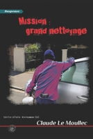Mission : grand nettoyage B0C2SFNG98 Book Cover