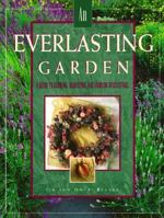 An Everlasting Garden: A Guide to Growing, Harvesting, and Enjoying Everlastings 0934026920 Book Cover