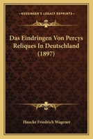 Das Eindringen Von Percys Reliques In Deutschland (1897) 1141689545 Book Cover