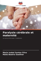 Paralysie cérébrale et maternité (French Edition) 6209402607 Book Cover