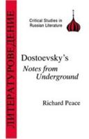 Dostoyevsky's Notes from Underground (Critical Studies in Russian Literature) (Critical Studies in Russian Literature) 1853993433 Book Cover