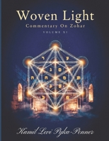 Woven Light Commentary On Zohar Volume 11 B0H66WWL1N Book Cover
