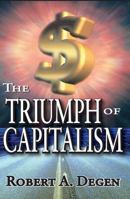 The Triumph of Capitalism 1412806895 Book Cover